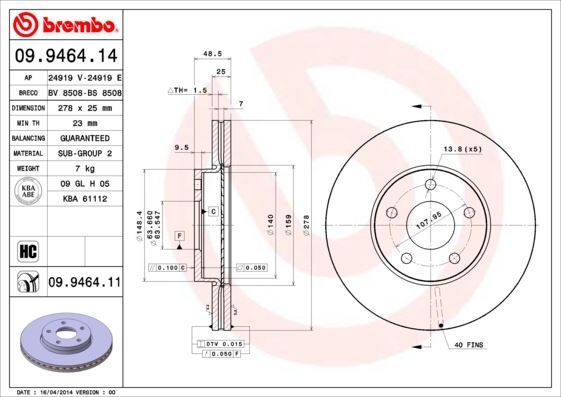 ON FREN AYNASI DISK FOCUS III 11> FOCUS II 04>11 C MAX 03>07 VOLVO C30 06>12 C70 II 06>13 S40 II 04>12 V50 05>12 278x25x5DLxHVLI 2 Adet