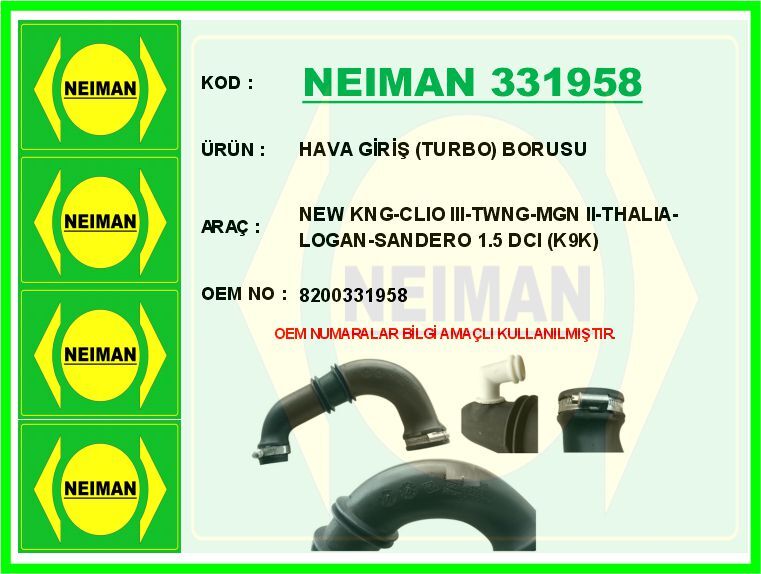 HAVA GİRİŞ TURBO BORUSU KANGOO II 08> CLIO III 05> MEGANE II 02>08 THALIA 08> LOGAN 06> SANDERO 08 > DUSTER 10> 1.5 DCI K9K