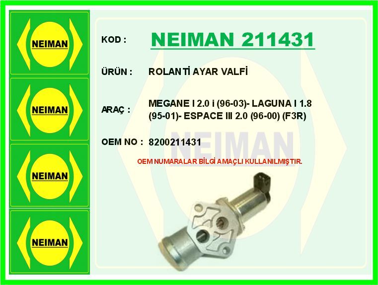 ROLANTİ AYAR VALFİ MEGANE I 2.0 i 96-03 - LAGUNA I 1.8 95-01 - ESPACE III 2.0 96-00 F3R