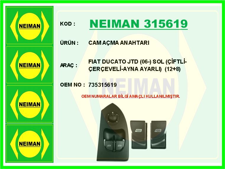CAM AÇMA ANAHTARI FIAT DUCATO JTD 06- SOL ÇİFTLİ-ÇERÇEVELİ-AYNA AYARLI 12 8
