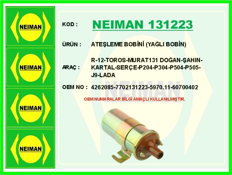 ATESLEME BOBINI M131 DOGAN-SAHIN-KARTAL-SERCE-R12-TOROS-P204-P304-P504-P505-J9-LADA
