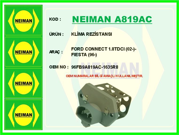 KLİMA REZİSTANSI FORD CONNECT 1.8TDCI 02- -FIESTA 96-