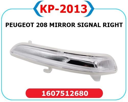DIŞ DİKİZ AYNA SİNYALİ SAĞ OPEL CORSA F 19> PEUGEOT P208-P2008 13> CITROEN C3 16> C4 14>