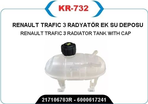 YEDEK SU DEPOSU GENLEŞME KAVANOZU OPEL VIVARO B 14> RENAULT TRAFIC III 14> OPEL VIVARO B 14<19 1. 6dCi R9M KAPAKLI