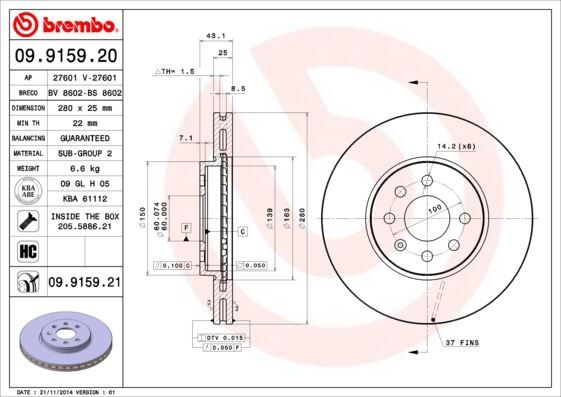 ÖN FREN AYNASI ASTRA H 1.4-1.6 04>MERIVA 1.6 03>COMBO 1.3 CDTİ 4.05> 280x25x4DLxHAVALI 569067-95526653-95526654-93197712 2 Adet